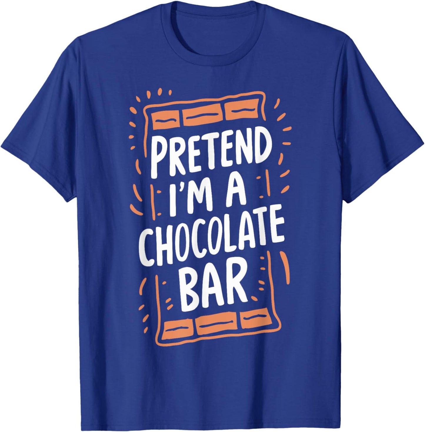 Pretend I'm A Chocolate Bar T-Shirt - T-Shirt | Royal