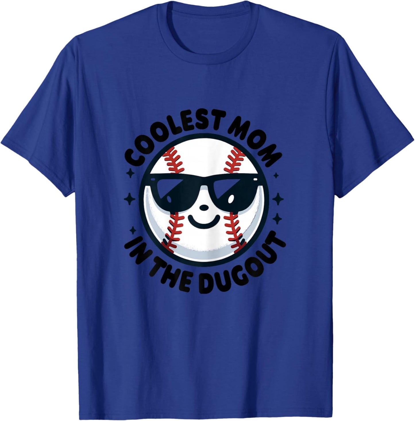 Coolest Mom in the Dugout Shirt Dugout Mom Shirt Baseball T-Shirt - T-Shirt | Royal