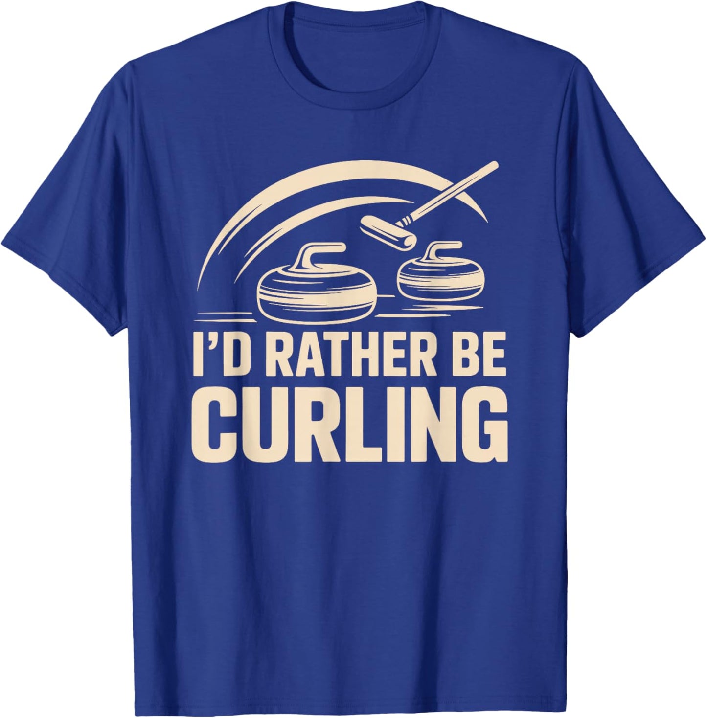 I'd Rather Be Curling, Curler Stone and Winter Sports Team T-Shirt - T-Shirt | Royal