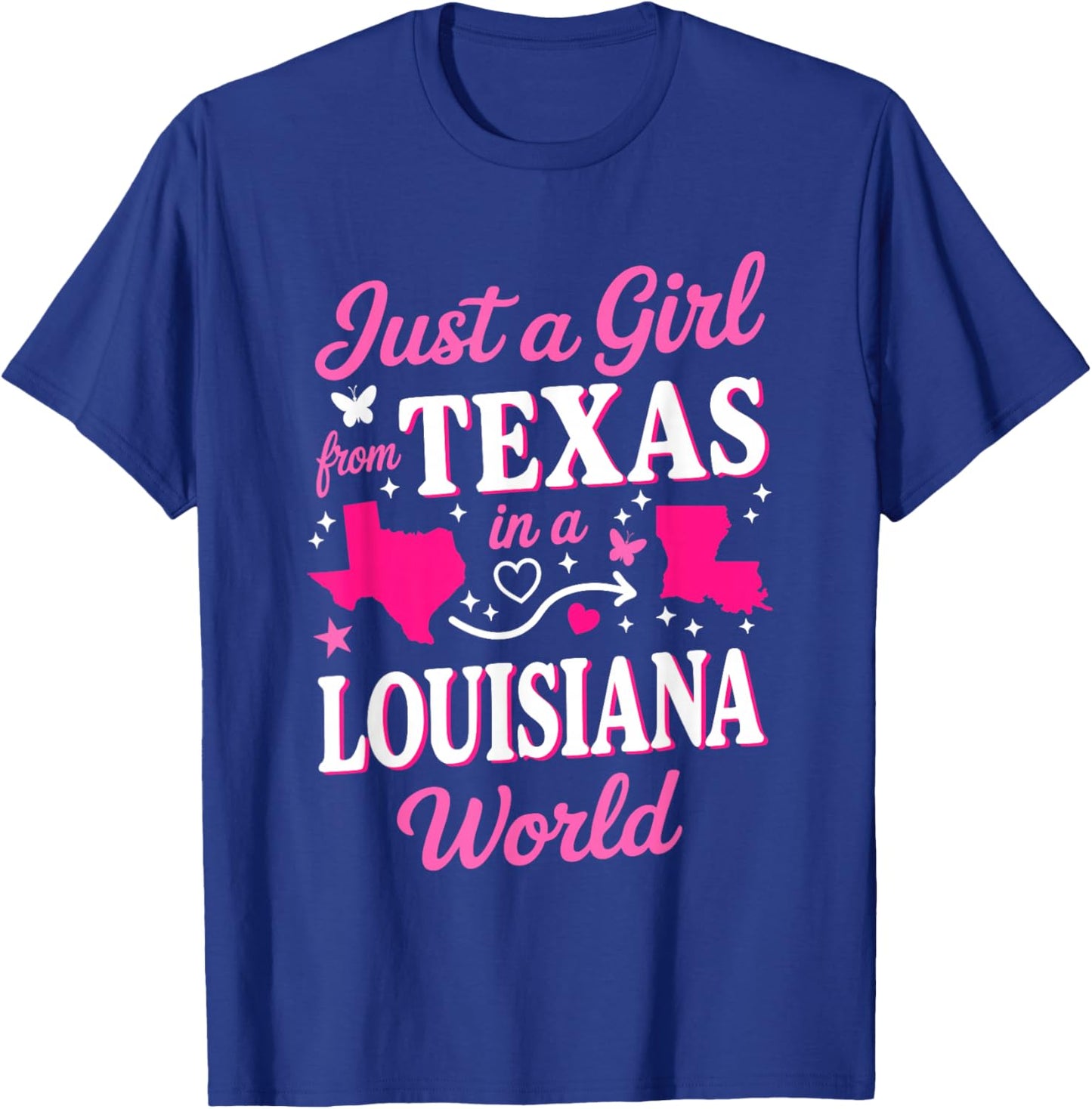 Just A Girl from Texas in A Louisiana World T-Shirt - T-Shirt | Royal