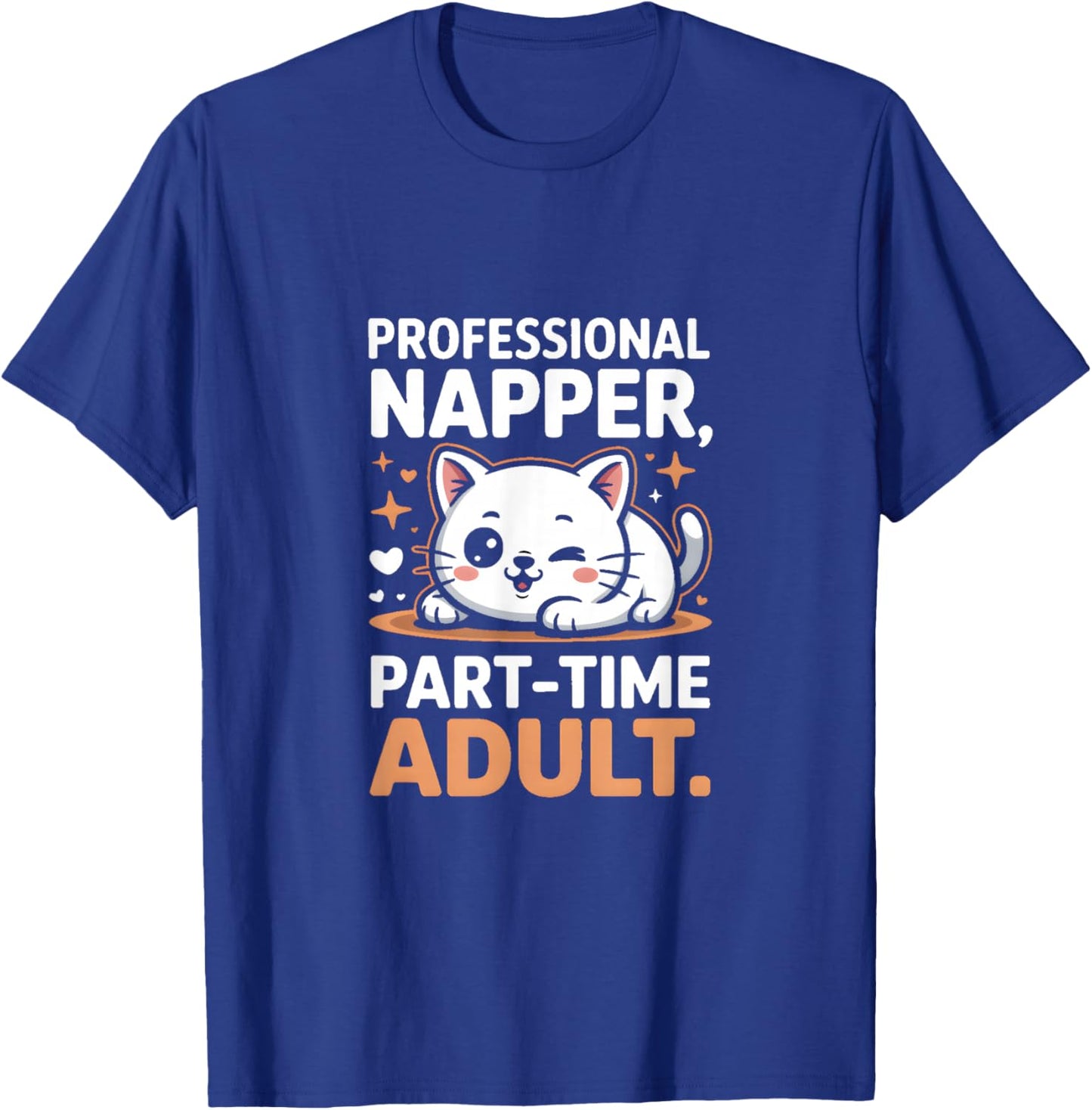 Couche-Culotte Professionnelle Chat Adulte à Temps partiel T-Shirt - T-Shirt | Royal