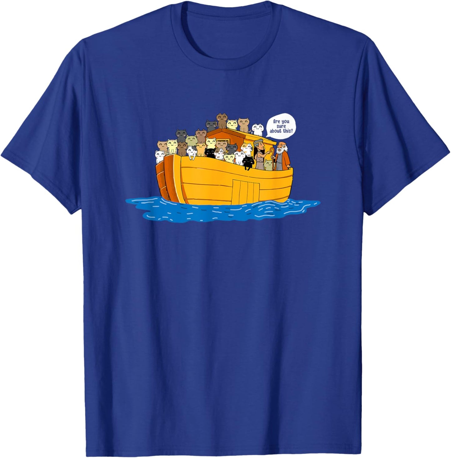Noah's Ark Cat Lover Humor Fun Gift T-Shirt - T-Shirt | Royal