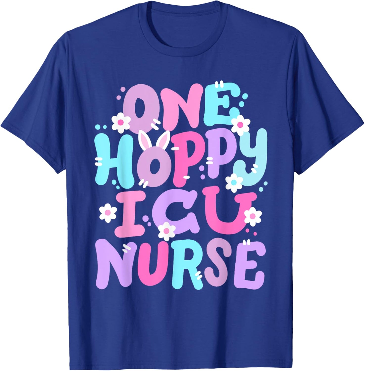One Hoppy ICU Nurse Retro Groovy Happy Easter Bunny Women T-Shirt - T-Shirt | Royal