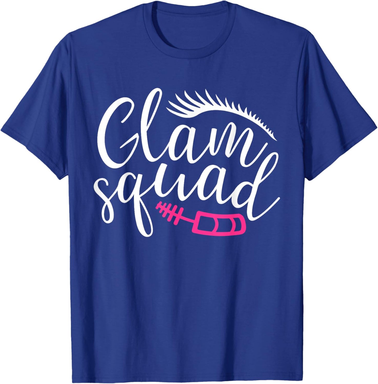 Glam Squad Funny Makeup Artist Beautician Wedding Glam Squad T-Shirt - T-Shirt | Royal