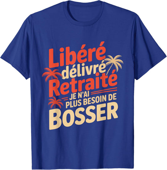 Released Issued Retired Man Humor Retirement Humorous T-Shirt - T-Shirt | Royal