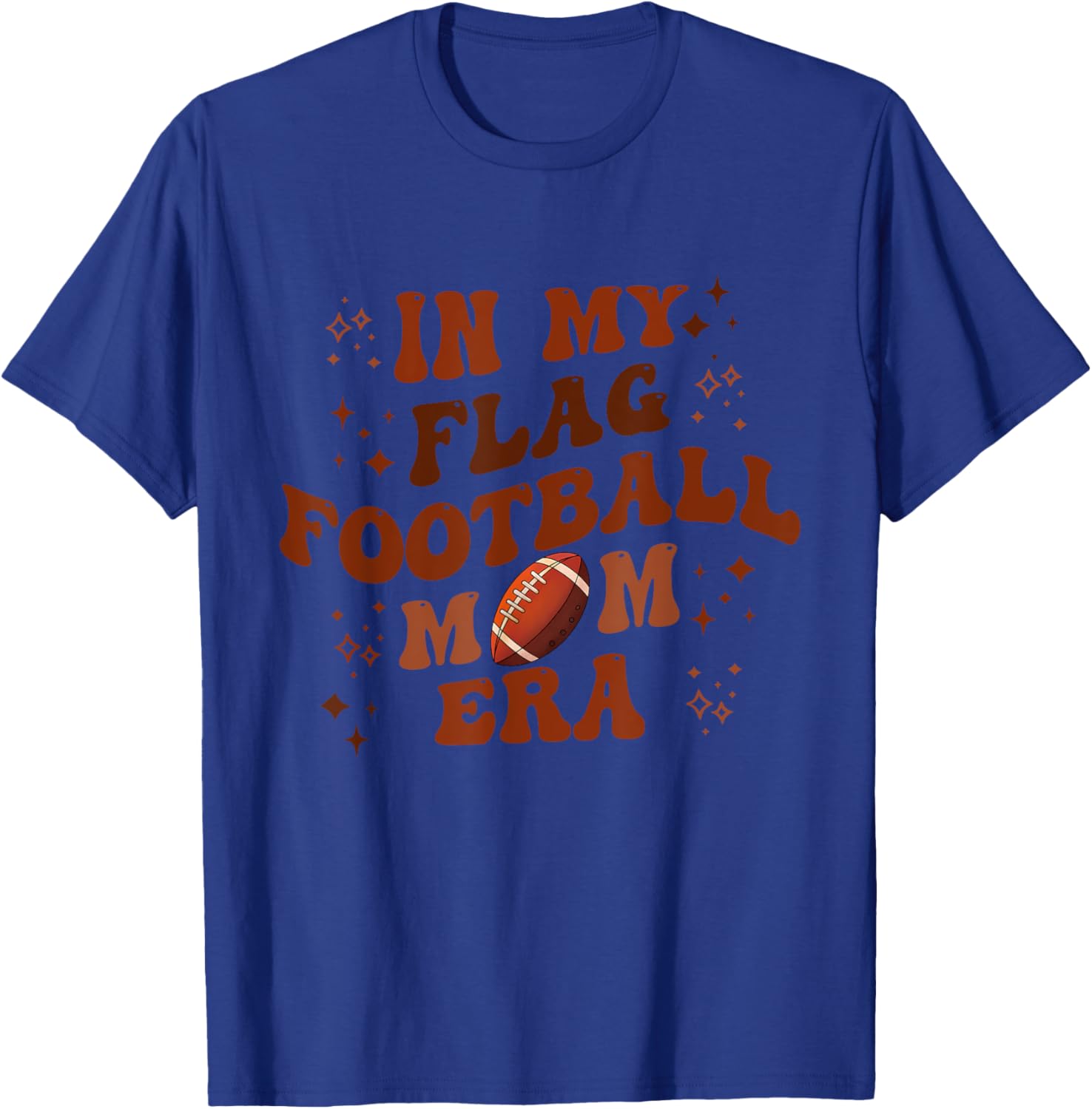 In My Flag Football Mom Era Apparel T-Shirt - T-Shirt | Royal