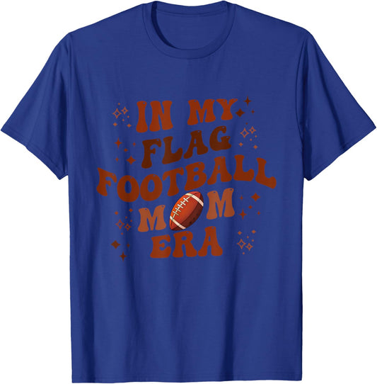 In My Flag Football Mom Era Apparel T-Shirt - T-Shirt | Royal