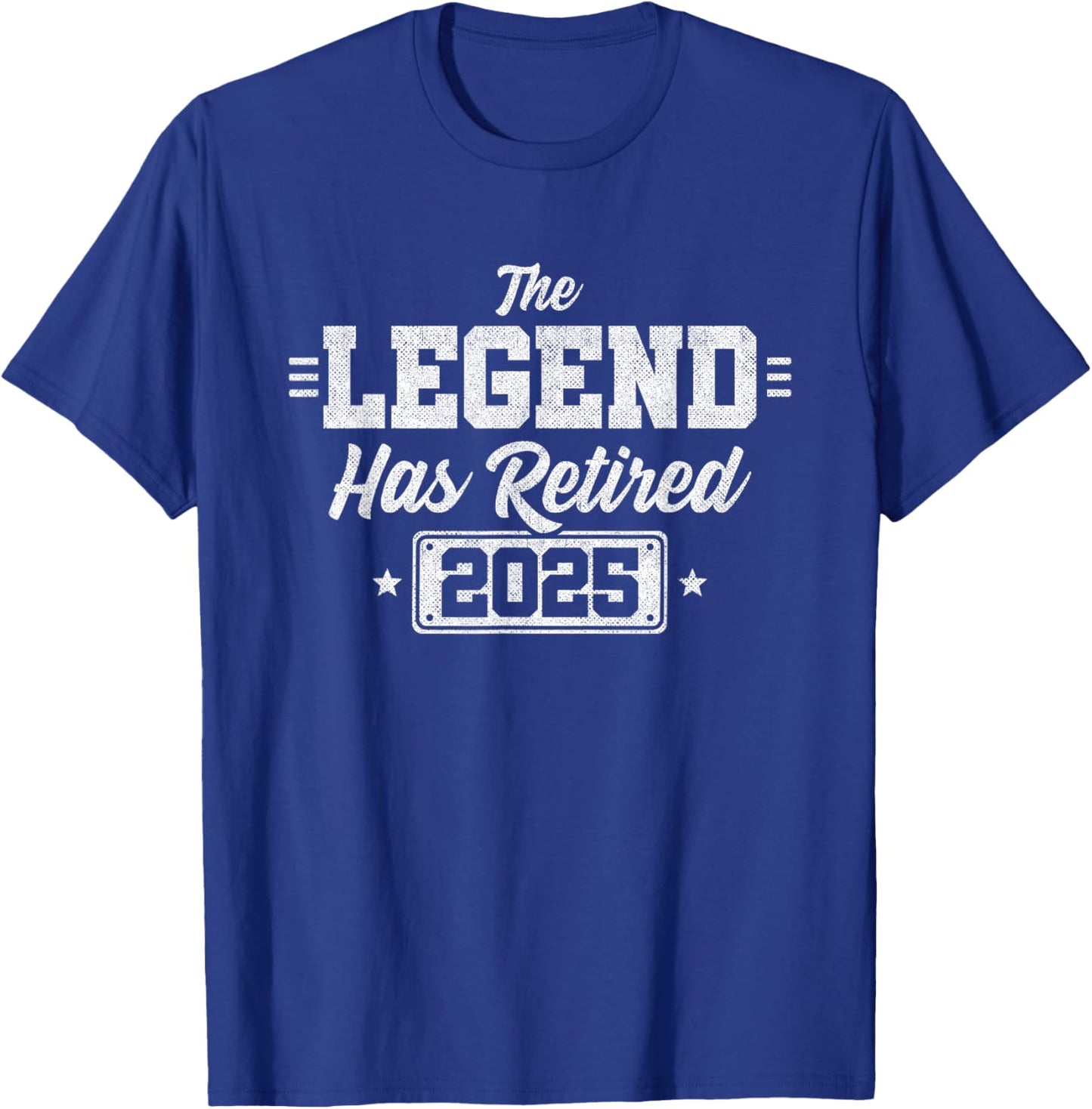 Retired 2025 - Retirement 2025 - The Legend Has Retired T-Shirt - T-Shirt | Royal