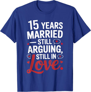 Funny 15th Wedding Anniversary Shirt - Married for 15 Years T-Shirt - T-Shirt | Royal