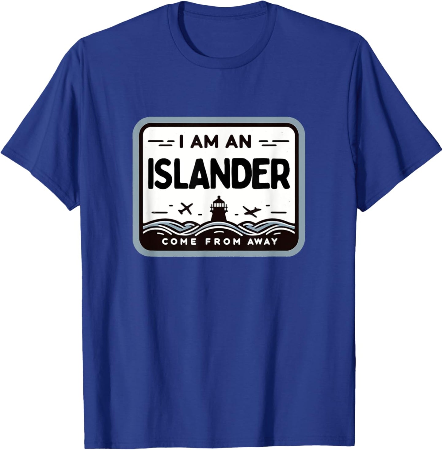 I Am An Islander Come From Away Newfoundland Musical Theatre T-Shirt - T-Shirt | Royal