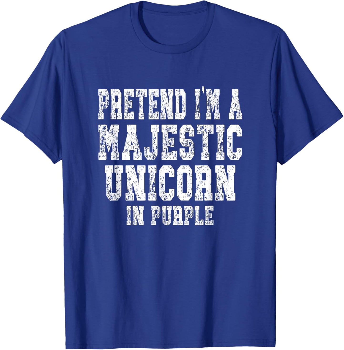 Pretend I'm A Pretend I'm A Majestic Unicorn in Purple T-Shirt - T-Shirt | Royal