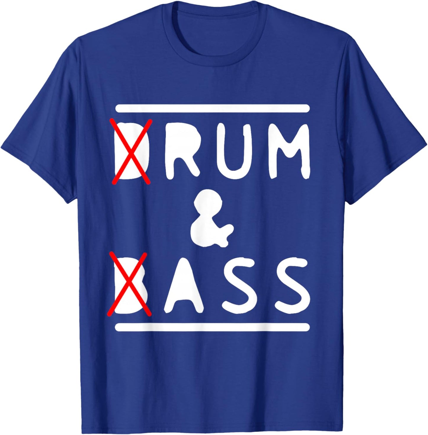 Drum & Bass and Rum & Ass Funny Drummer Bass Guitarist Music T-Shirt - T-Shirt | Royal