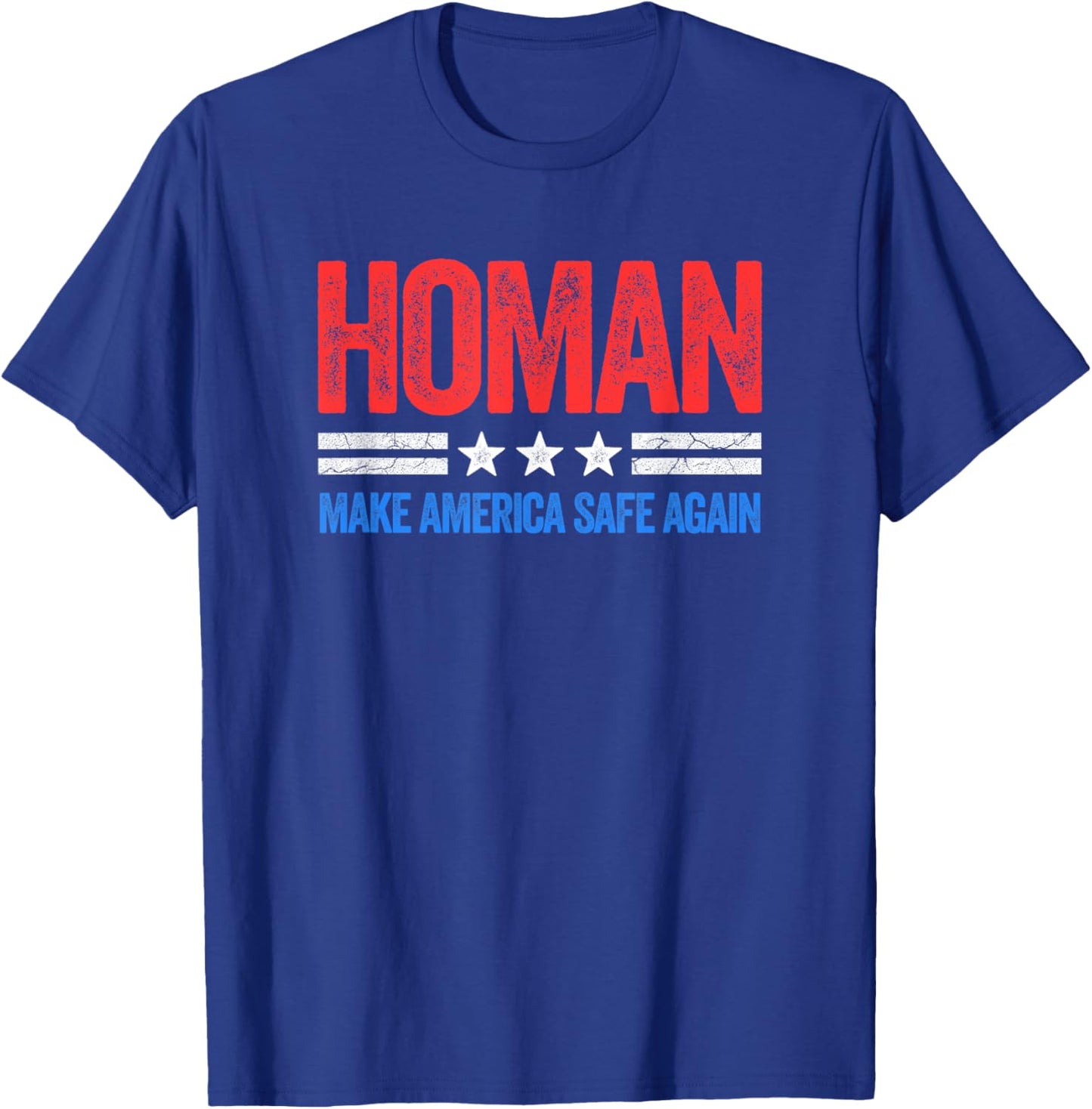 Vintage Style USA Make America Safe Again Tom Homan Funny US Patriotic Party T-Shirt - T-Shirt | Royal