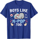Boys Like K-Pop Too Cute Kawaii Seal Korean Music Kids K-Pop T-Shirt - T-Shirt | Royal