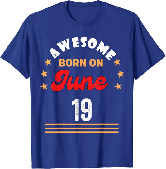 June 19 Birthday Awesome Born on 19th June Vintage T-Shirt - T-Shirt | Royal