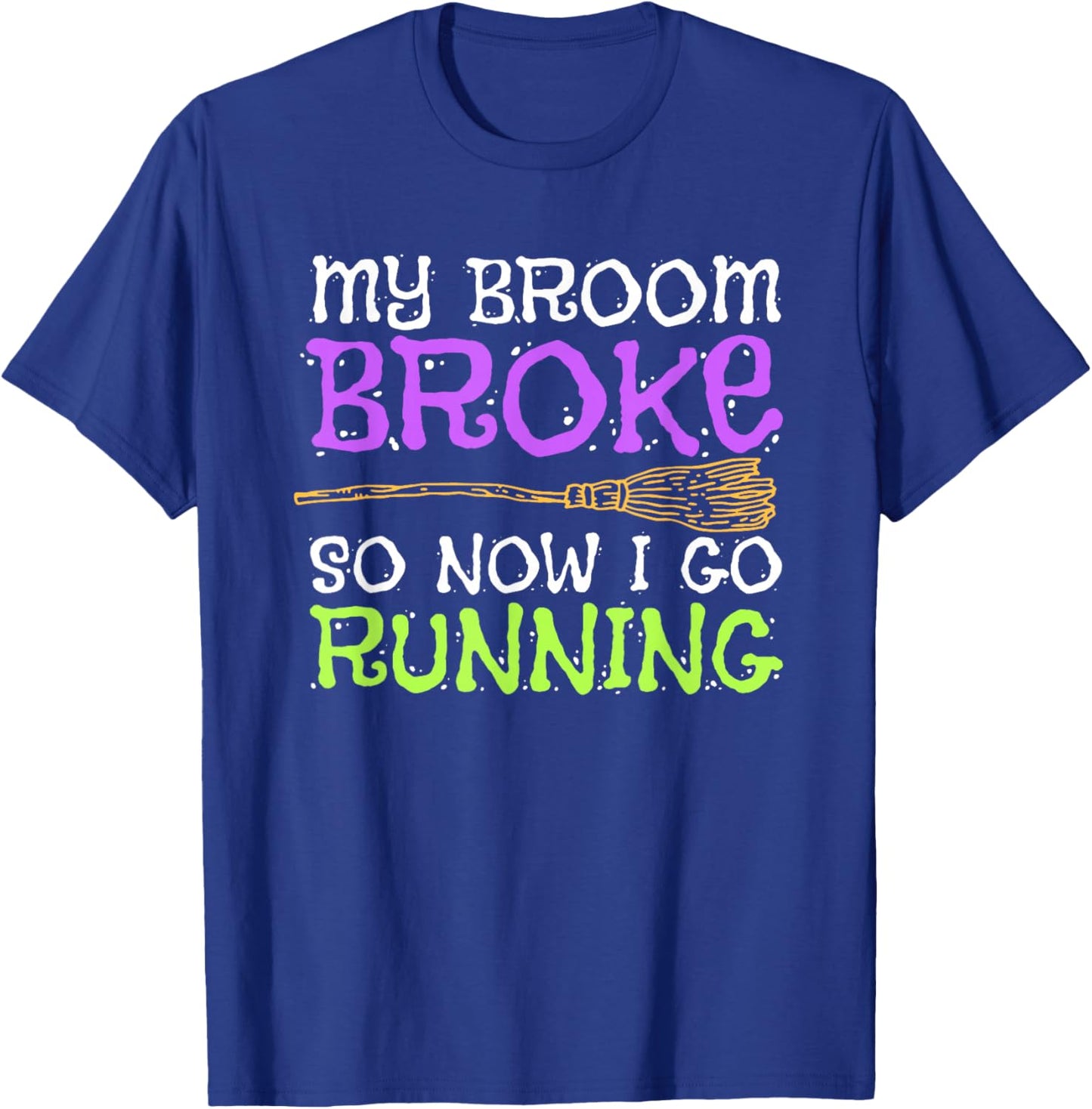 Funny Running Witch Halloween Costume T Shirt T-Shirt - T-Shirt | Royal