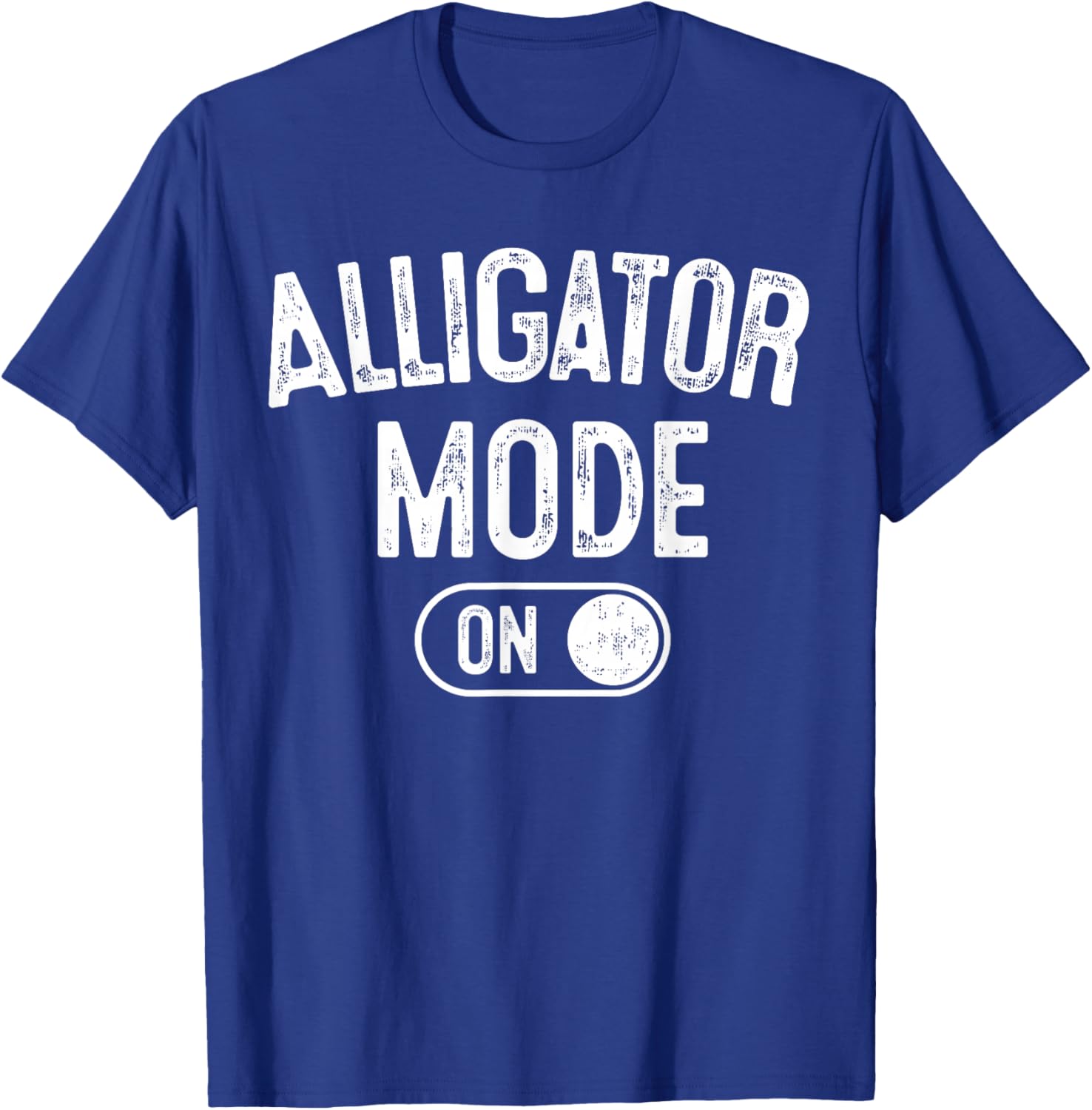 Alligator Mode On Costume Funny Swamp King Gift Animal Lover T-Shirt - T-Shirt | Royal