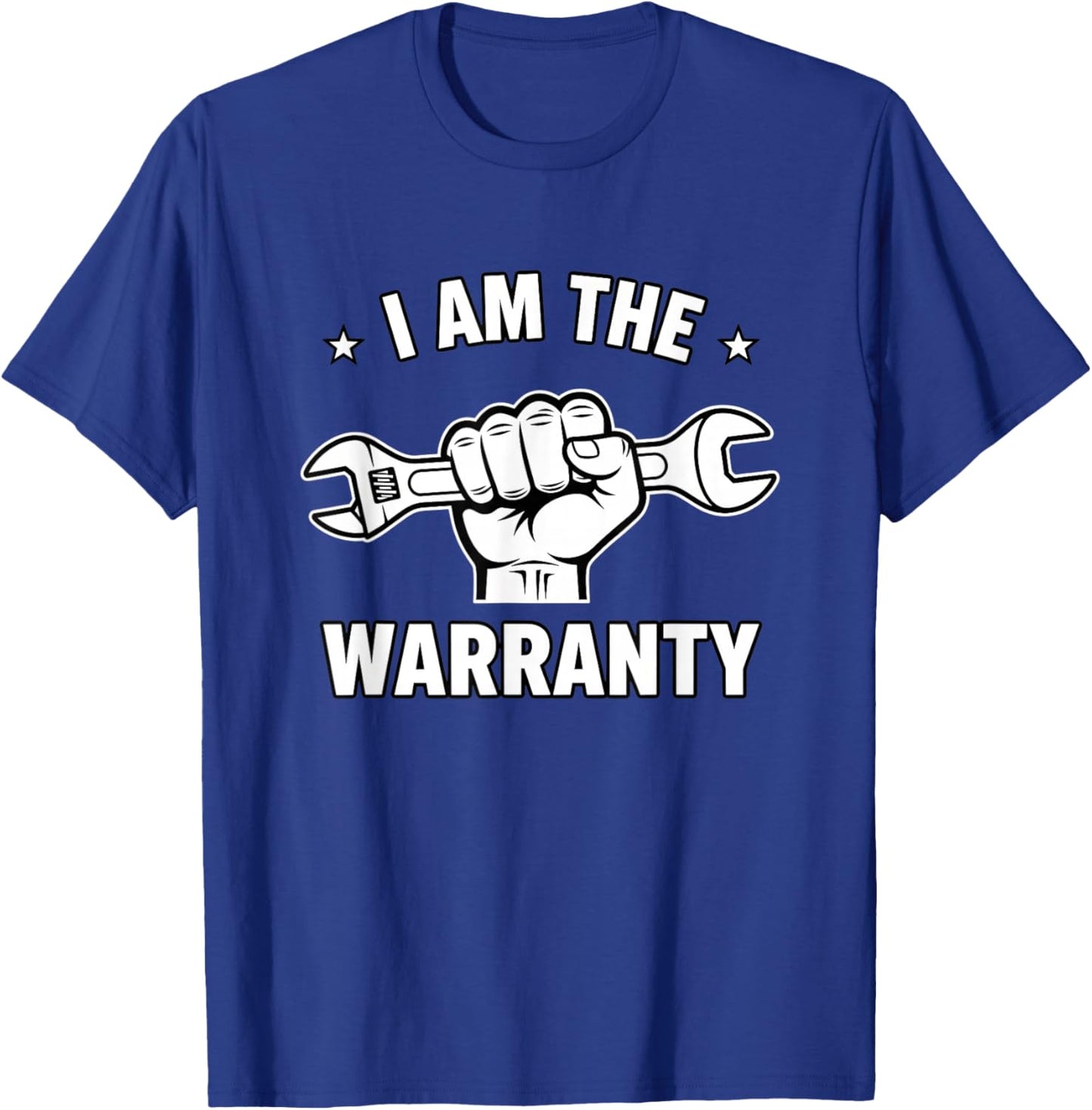 Mechanic I Am The Warranty Wrench Design Garage Repair T-Shirt - T-Shirt | Royal