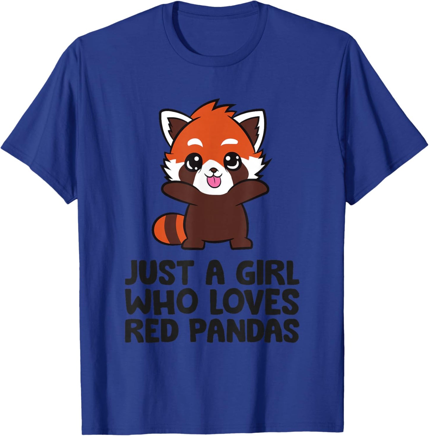Just A Girl Who Loves Red Pandas T-Shirt - T-Shirt | Royal
