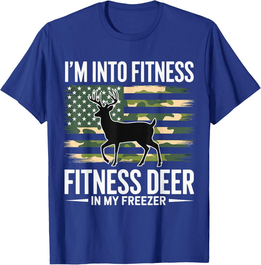 Hunting Im Into Fitness Fit Ness Deer Freezer Men Women Kids T-Shirt - T-Shirt | Royal