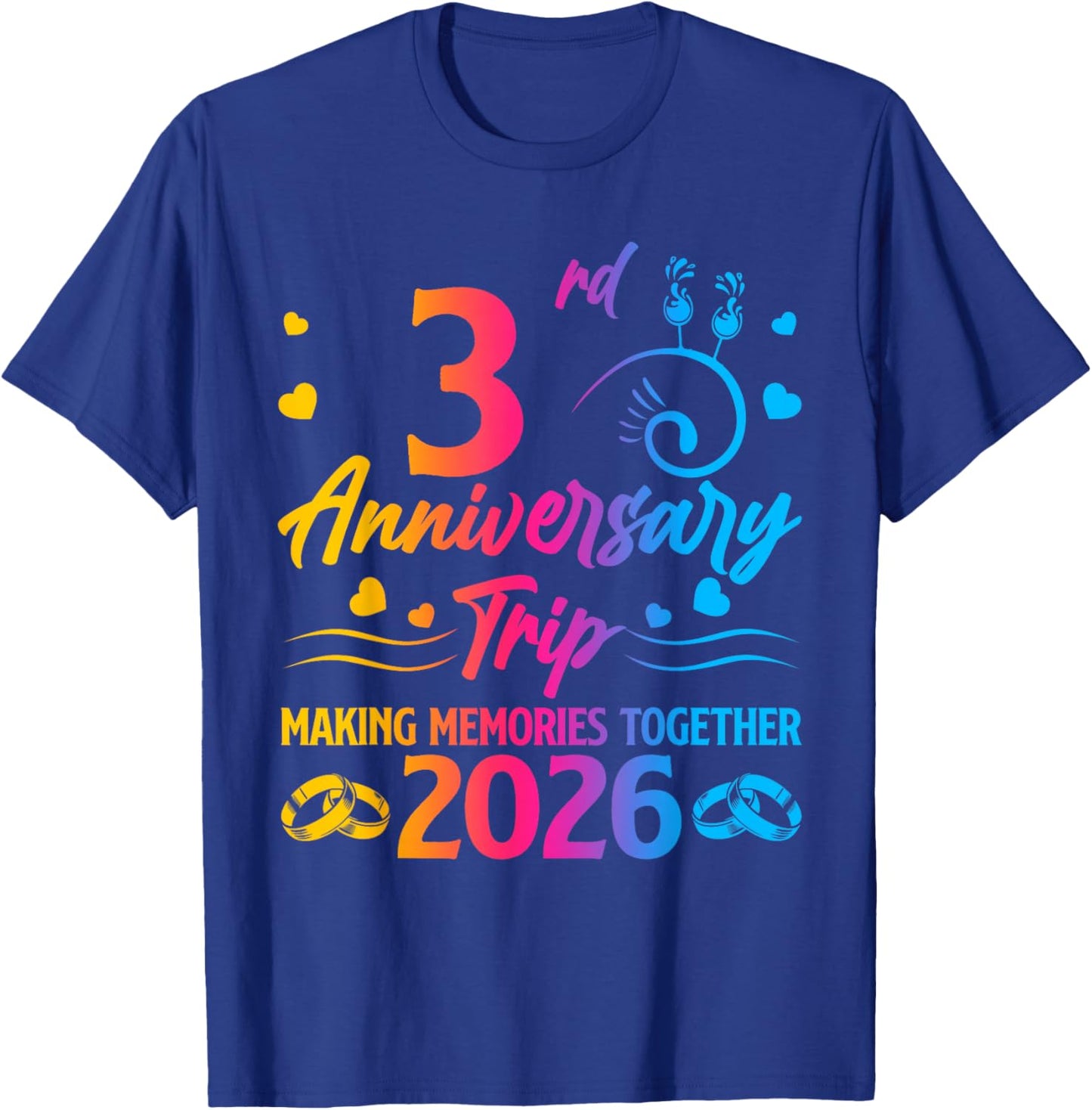 Couples 3rd Anniversary Trip 2026 Making Memories Together T-Shirt - T-Shirt | Royal