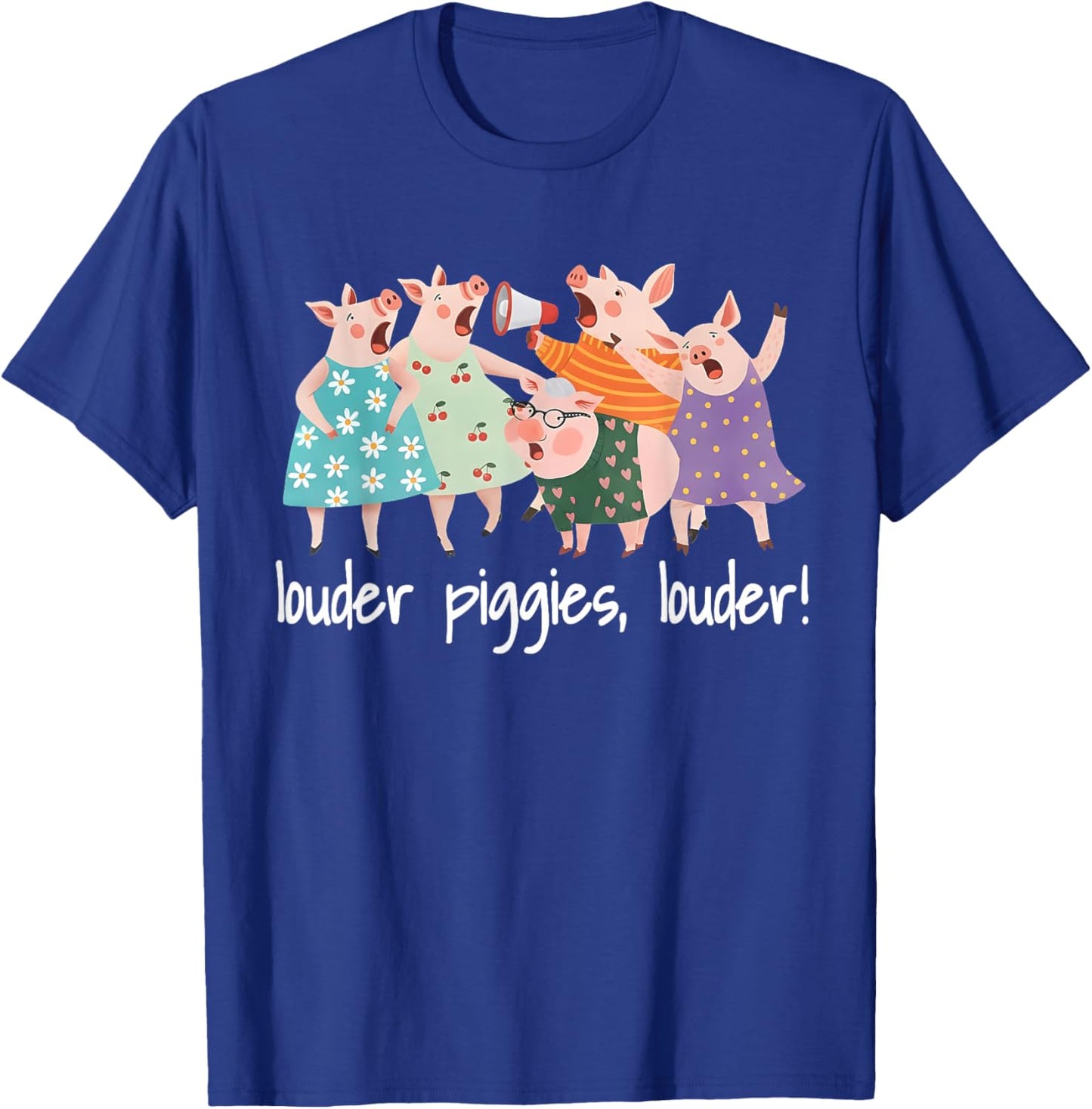 Louder Piggies Louder T-Shirt - T-Shirt | Royal