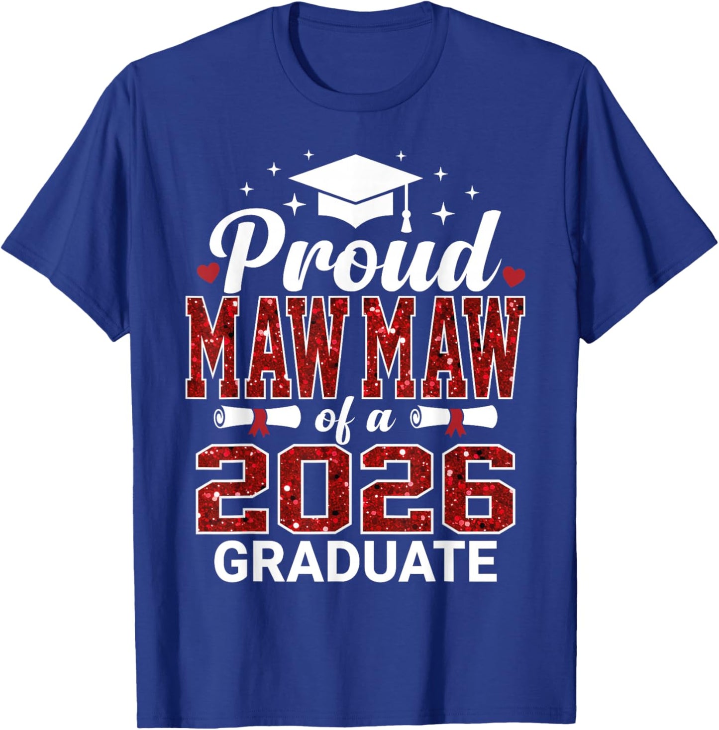 Proud Maw-Maw of a 2026 Graduate Senior Graduation Year T-Shirt - T-Shirt | Royal