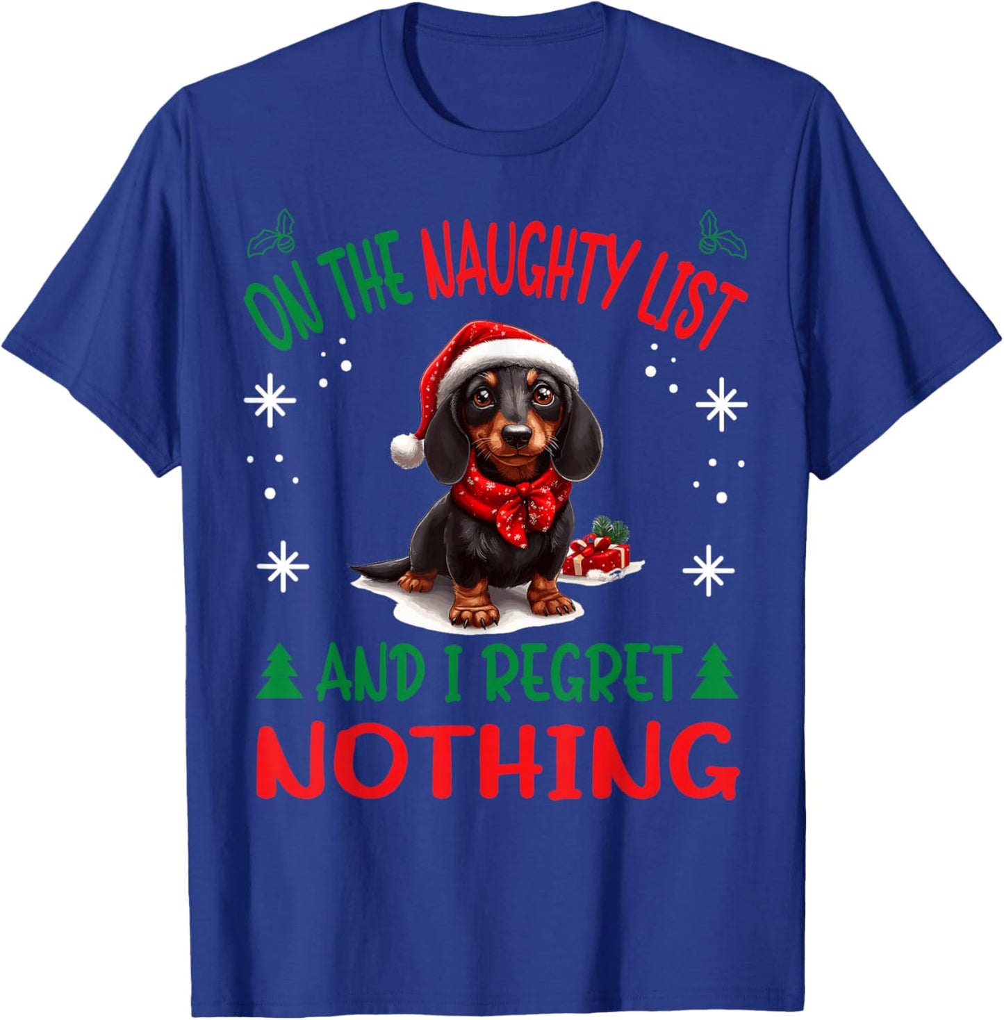 Cute Dachshund Wiener Doxie dog Dog Christmas On The Naughty T-Shirt - T-Shirt | Royal