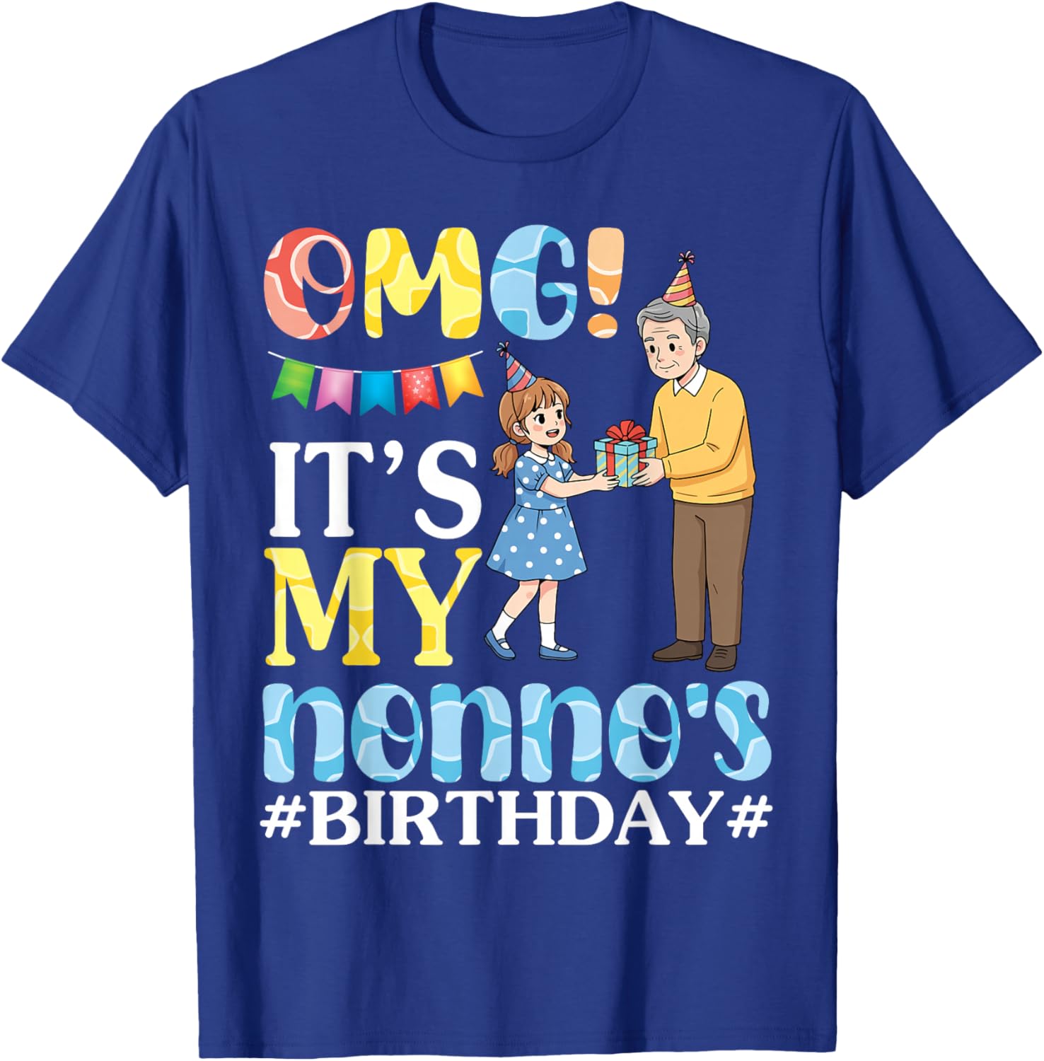 OMG It's My Nonno's Birthday Happy Grandpa and Granddaughter T-Shirt - T-Shirt | Royal