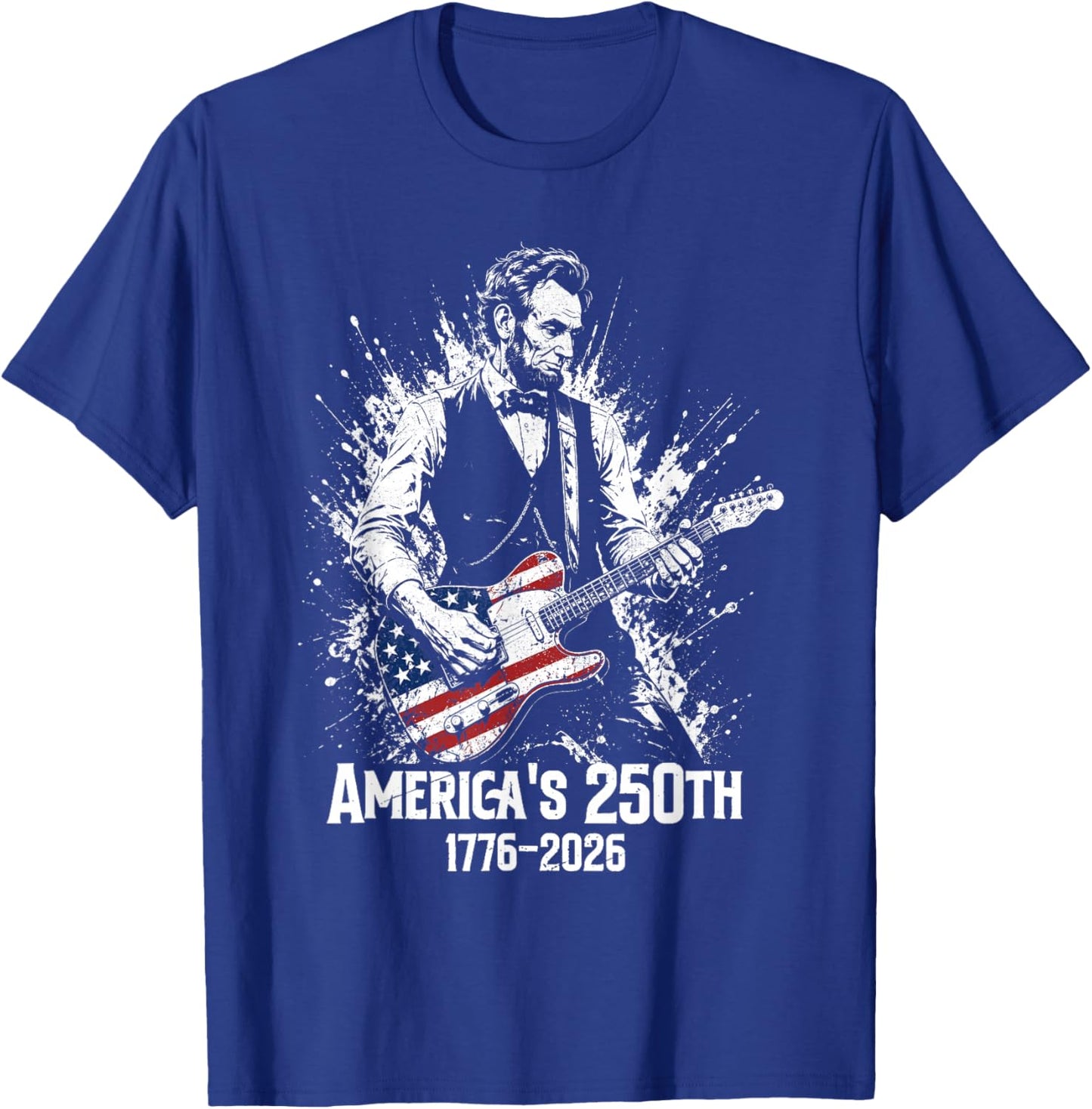 Abraham Lincoln Playing Guitar 250th Anniversary USA America T-Shirt - T-Shirt | Royal
