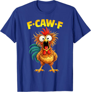 F-Caw-F Poulet Funny Rooster Fcawf Humour Adulte Meme T-Shirt - T-Shirt | Royal