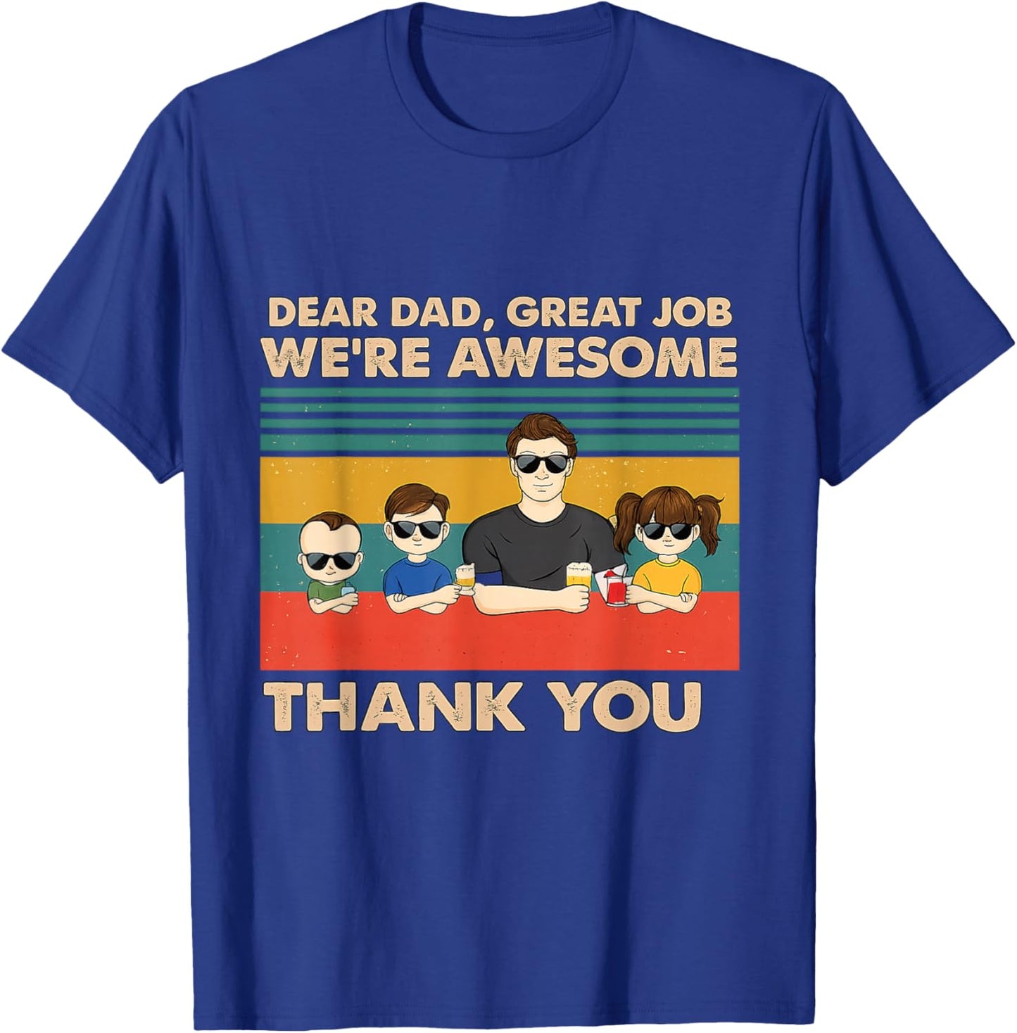 Dear Dad were Awesome T-Shirt - T-Shirt | Royal