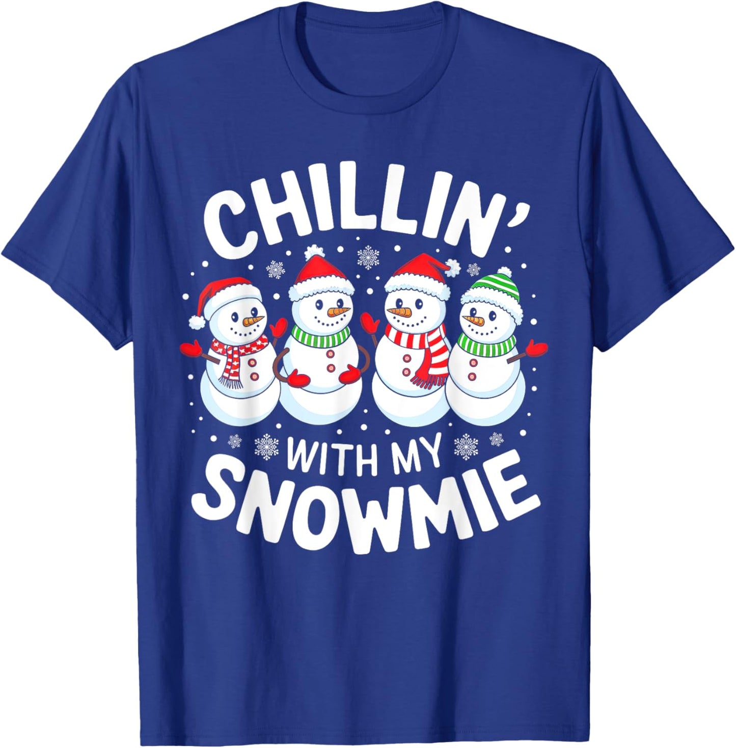 Snowman Christmas Chillin' With My Snowmie Men Women Kids T-Shirt - T-Shirt | Royal