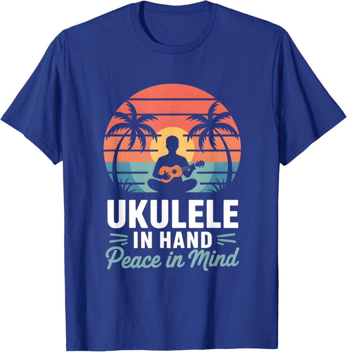 Ukulele in Hand Peace in Mind Beach Meditation T-Shirt - T-Shirt | Royal