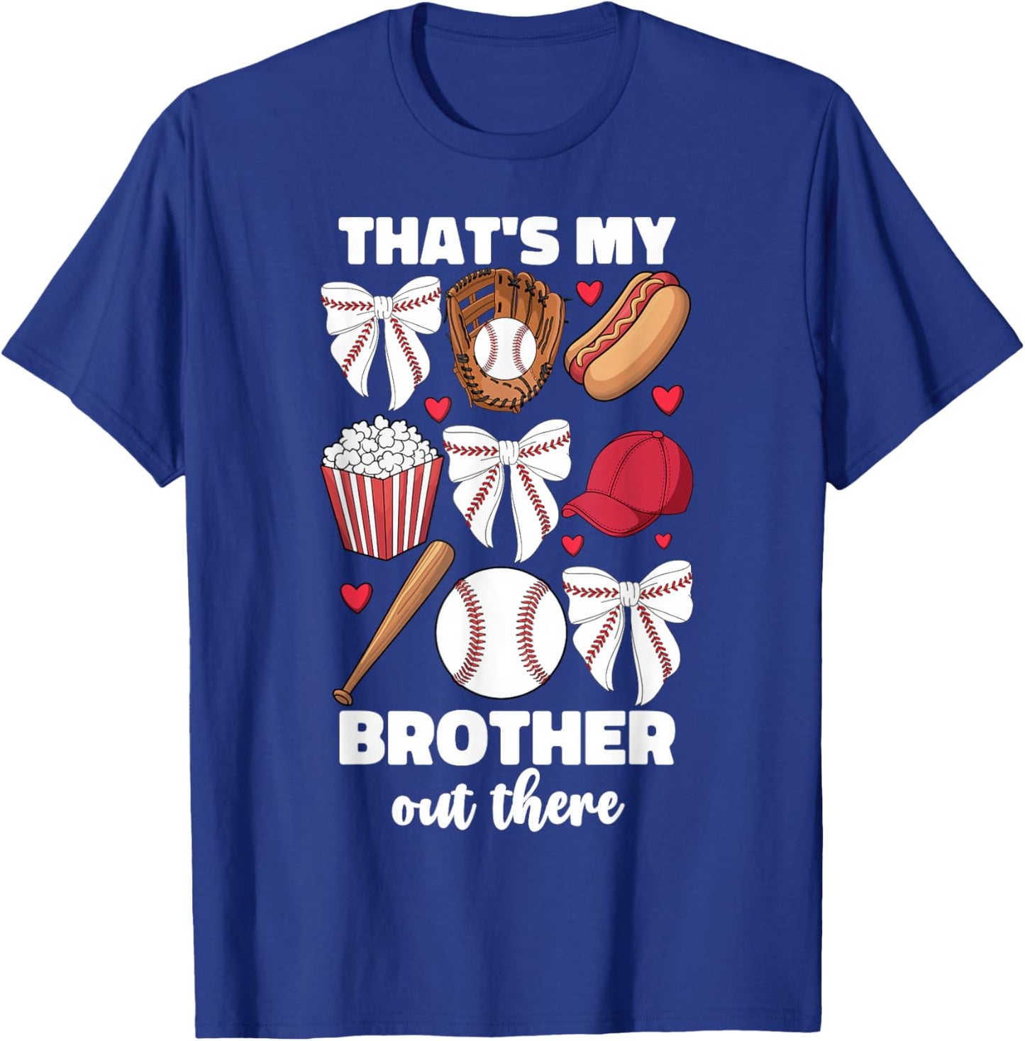 Baseball Sister Thats My Brother Out There Bow Girls Sibling T-Shirt - T-Shirt | Royal