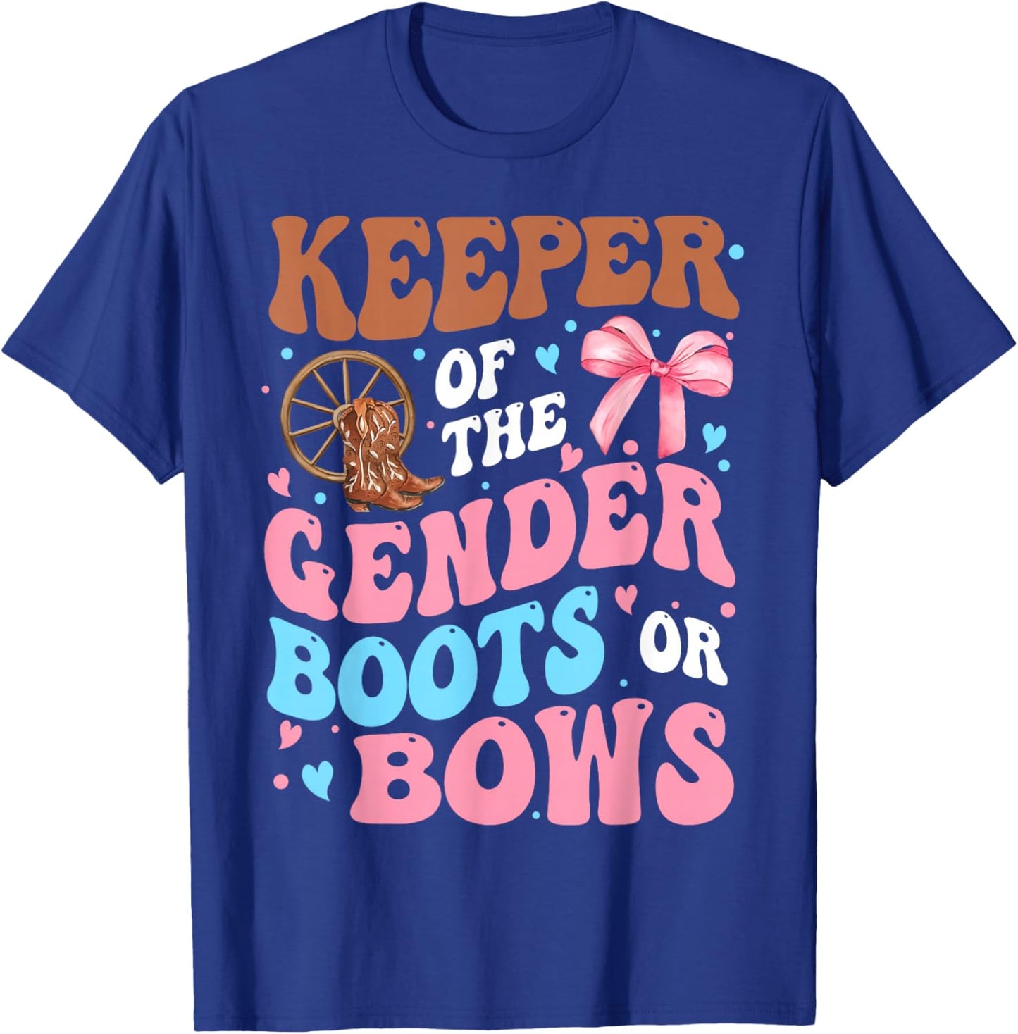 Boots or Bows Funny Keeper of Gender Baby Reveal Party T-Shirt - T-Shirt | Royal