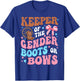 Boots or Bows Funny Keeper of Gender Baby Reveal Party T-Shirt - T-Shirt | Royal