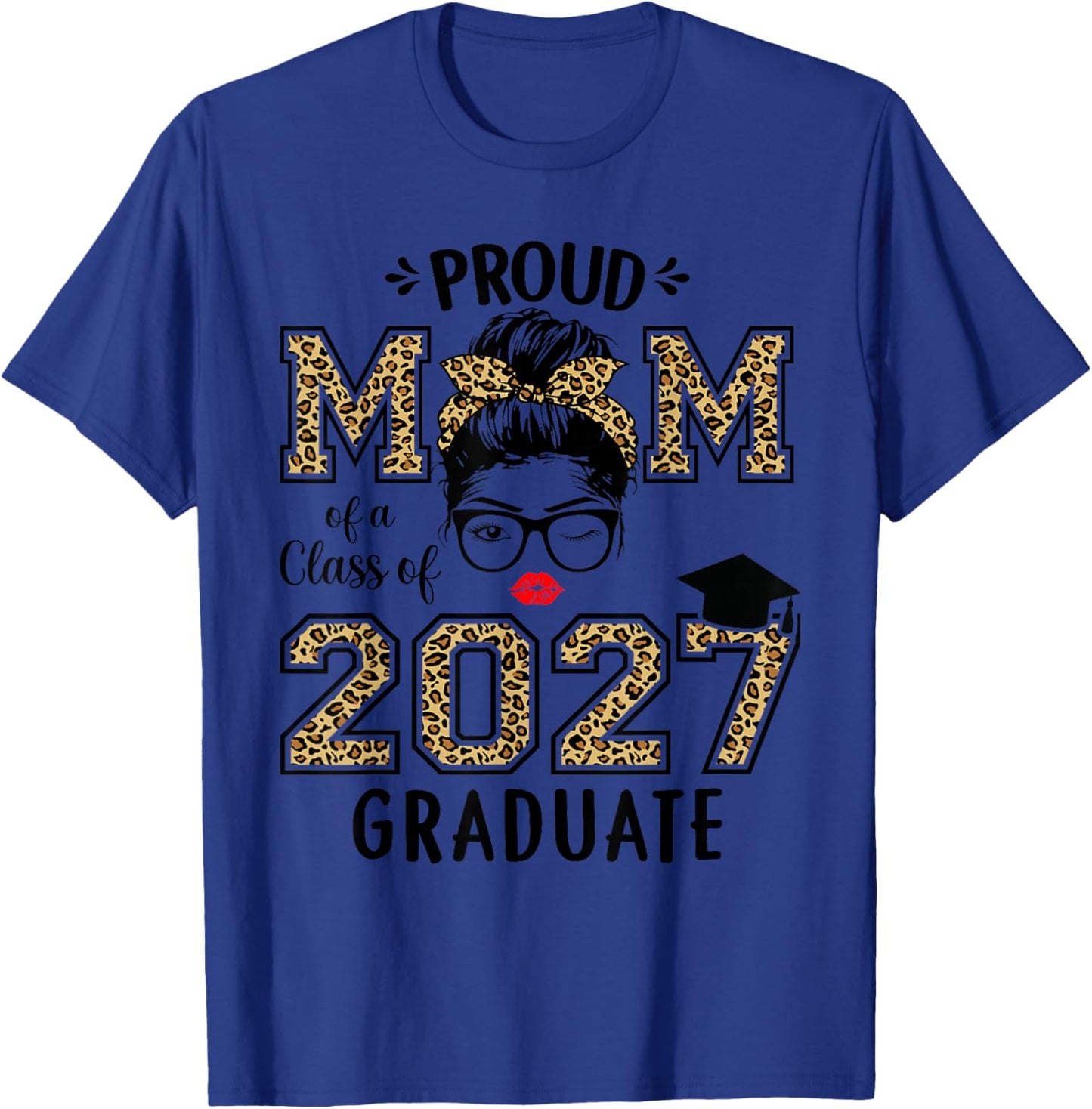 Mom Senior 2027 Proud Mom of A Class of 2027 Graduate T-Shirt - T-Shirt | Royal