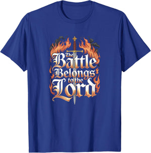 The Battle Belongs to The Lord T-Shirt - T-Shirt | Royal
