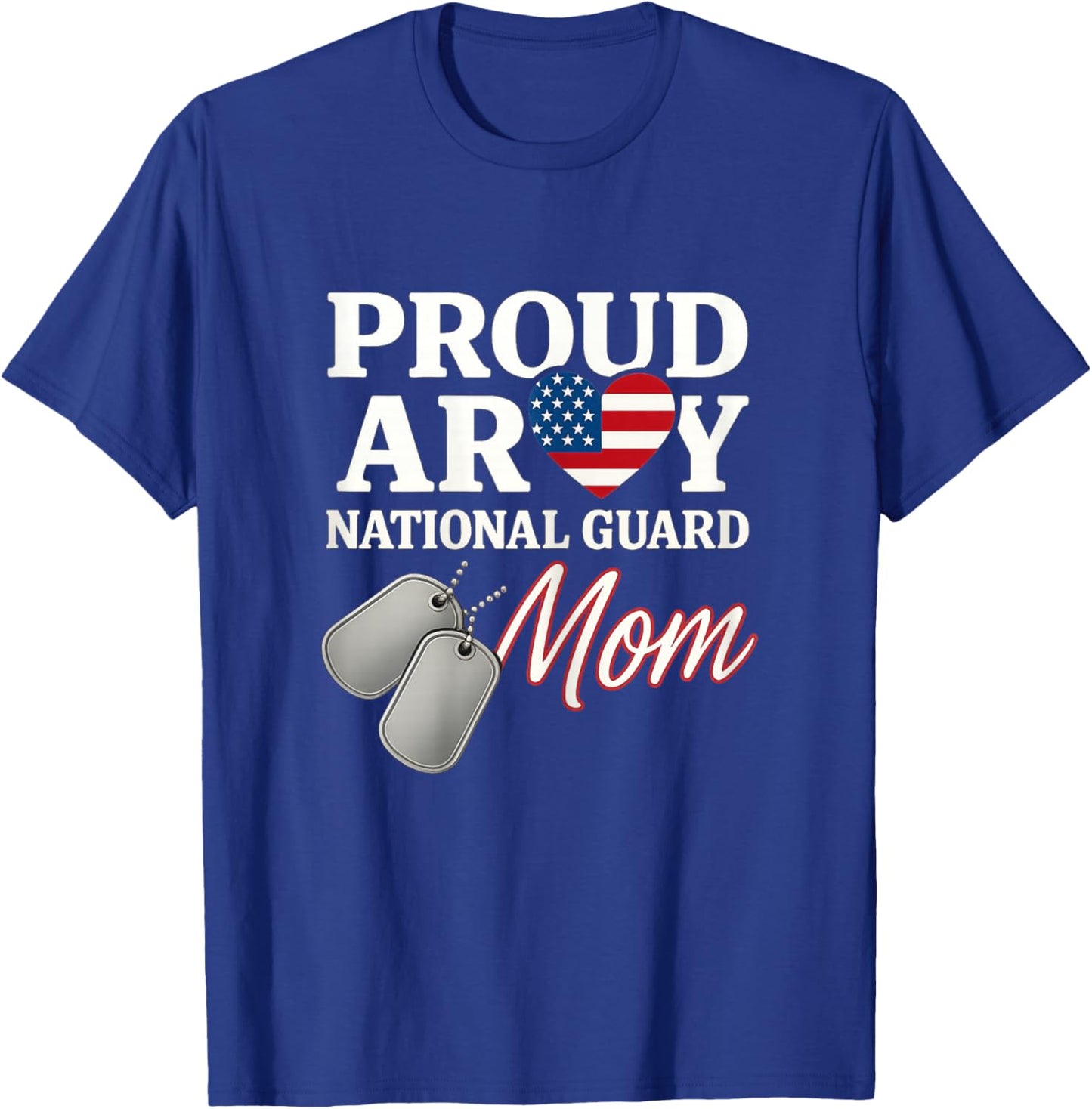 Proud Military National Guard Mom USA Mother T-Shirt - T-Shirt | Royal