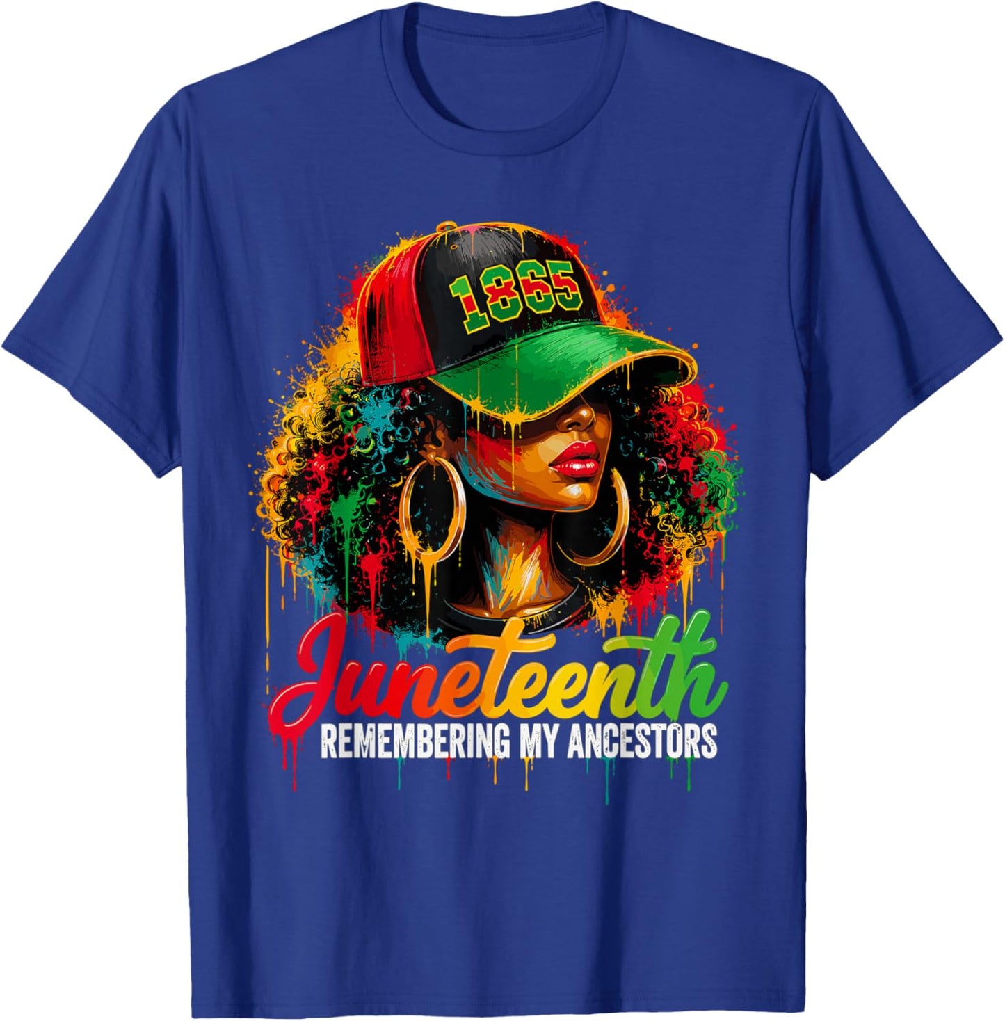 Juneteenth Remembering My Ancestors Black Woman 1865 T-Shirt - T-Shirt | Royal