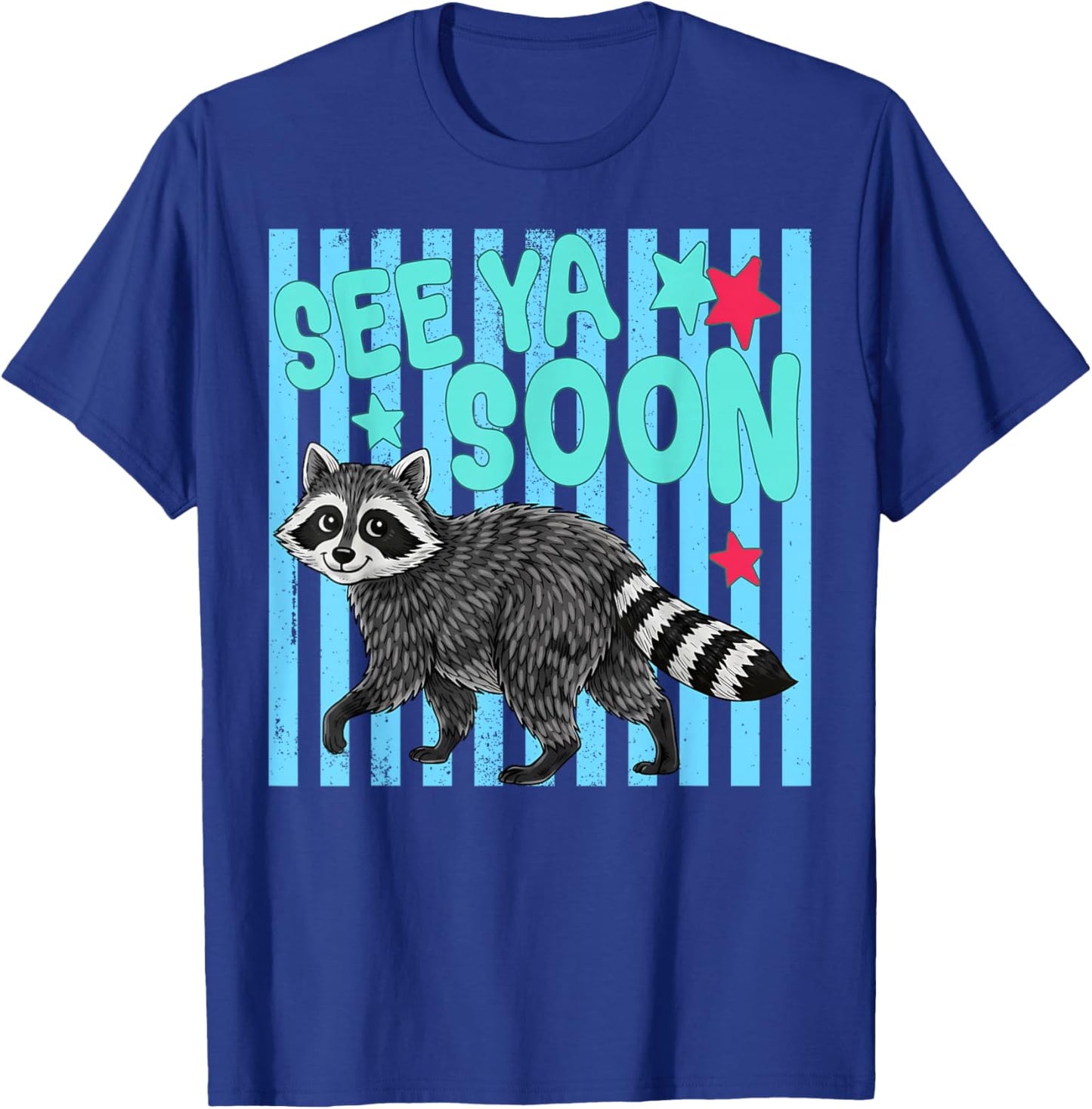 See Ya Soon Raccoon Last Day of School Teachers Kids 2 Sided T-Shirt - T-Shirt | Royal