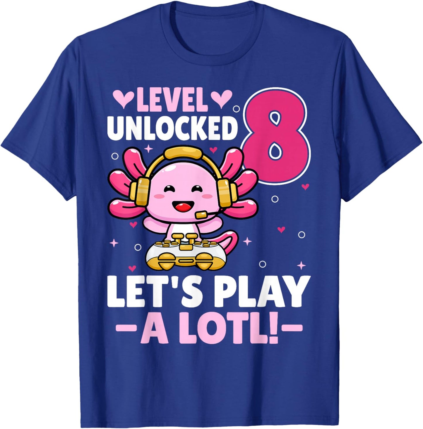 Level 8 Unlocked Let's Play Video Gamer Axolotl 8th Birthday T-Shirt - T-Shirt | Royal