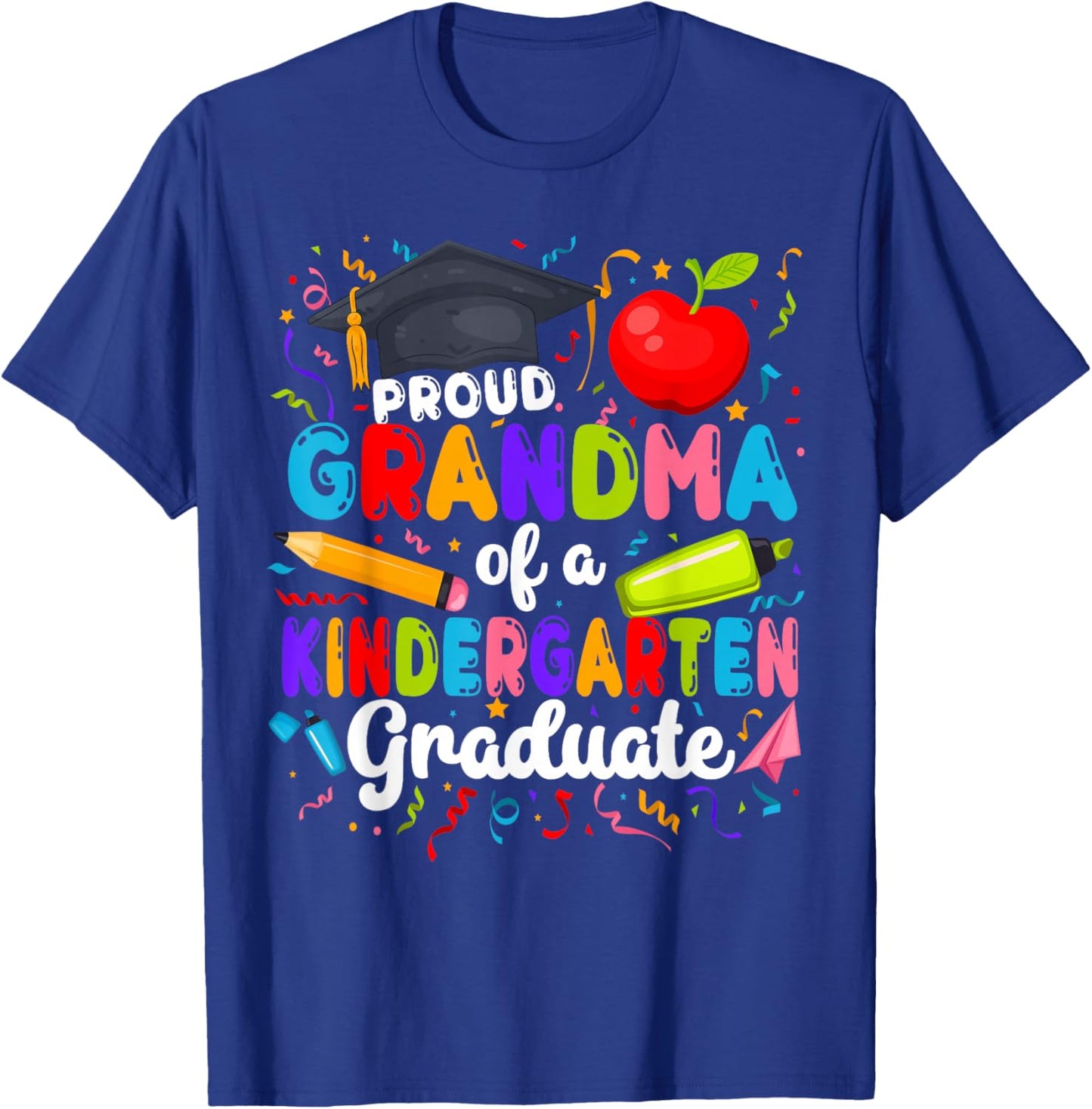 Proud Grandma of A Kindergarten Graduate Grandma T-Shirt - T-Shirt | Royal