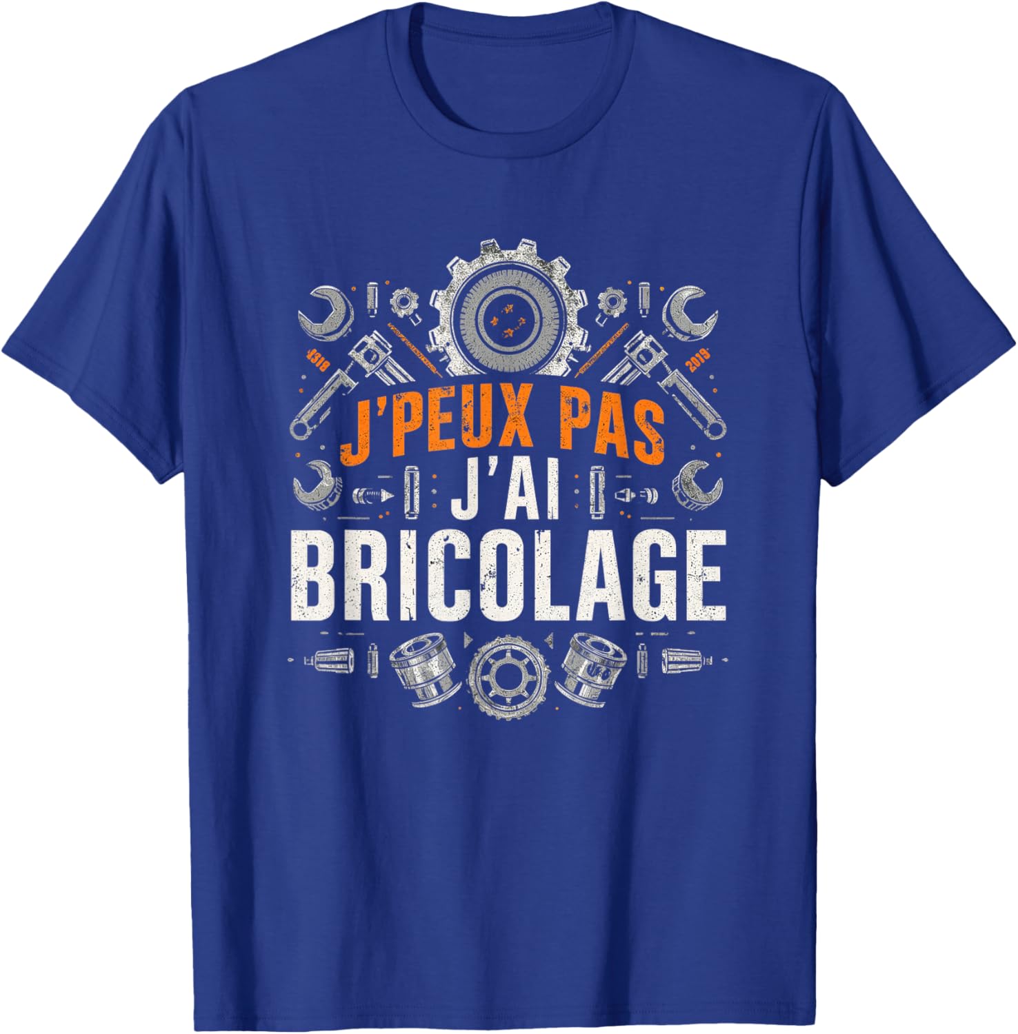 Funny Dad Bricoleur J'peux Pas J'Ai Bricolage Garage Funny T-Shirt - T-Shirt | Royal