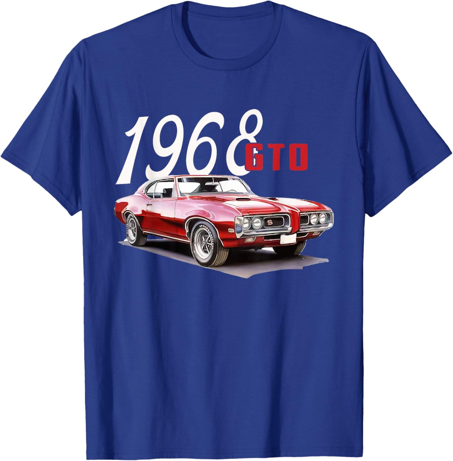 1968 68 GTO Classic Car Old School Muscle Car T-Shirt - T-Shirt | Royal