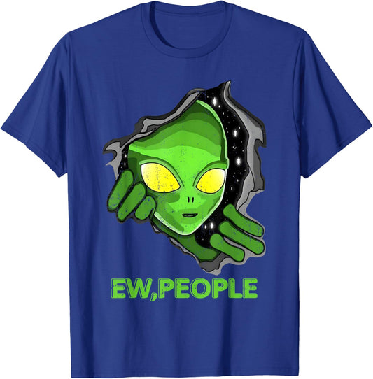 Alien Face Ew People Funny UFO Introvert Meme Men Women Kids T-Shirt - T-Shirt | Royal
