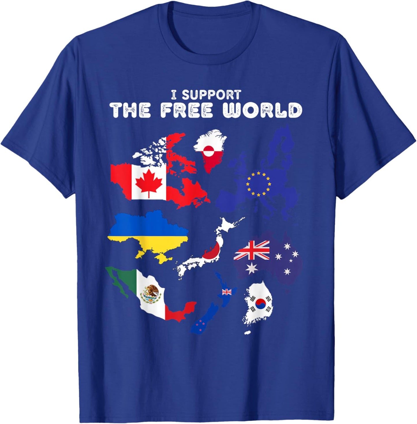 I Support the Free World Canada Mexico T-Shirt - T-Shirt | Royal