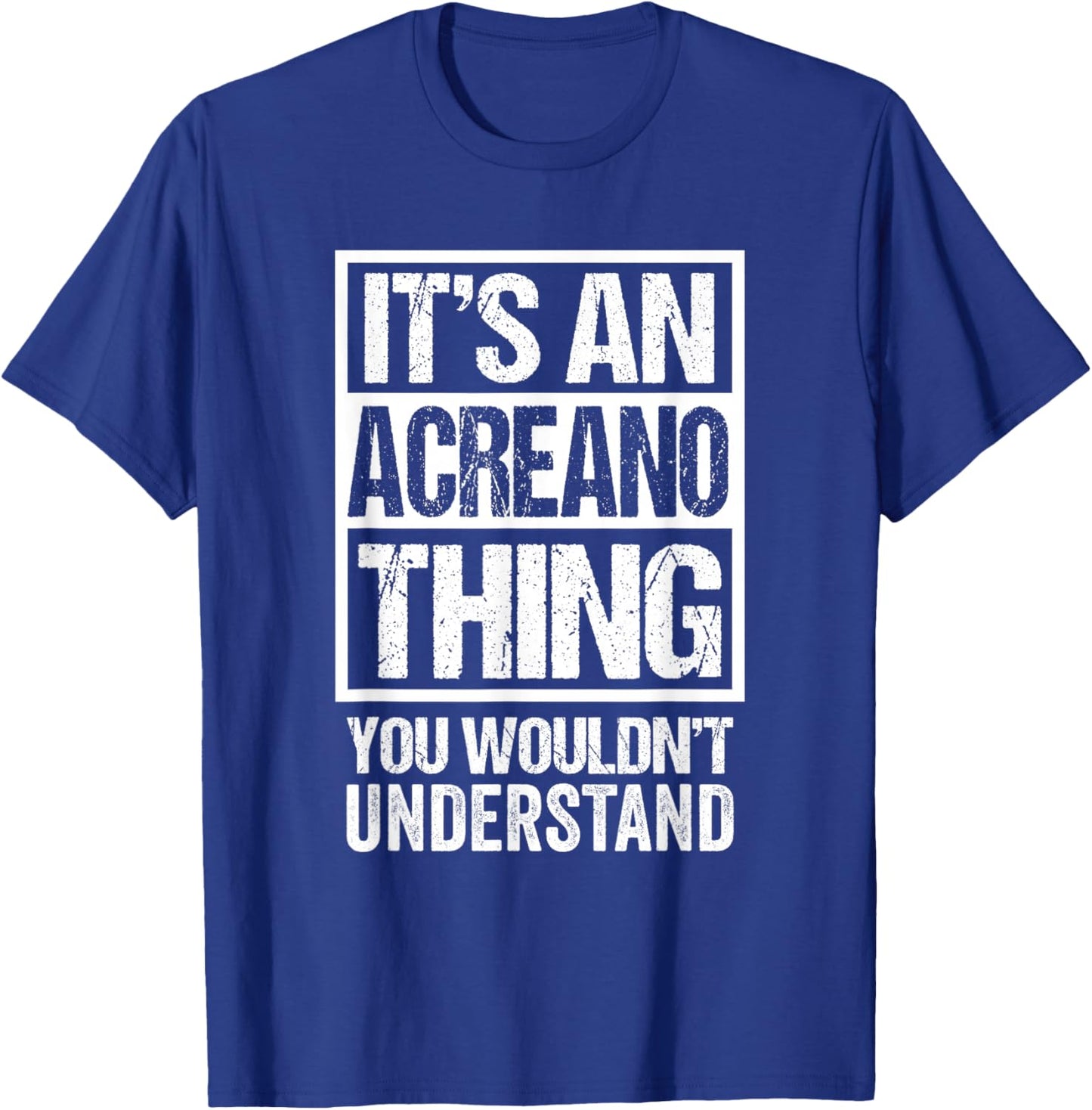 It's an Acreano Thing You Wouldn't Understand Brazil Brasil T-Shirt - T-Shirt | Royal