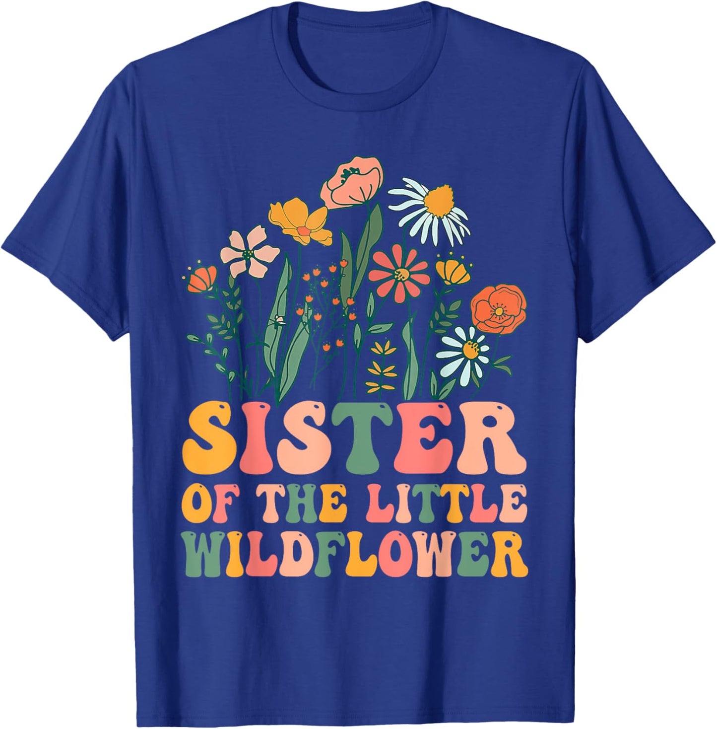 Sister Of The Little Wildflower Birthday Party Baby Shower T-Shirt - T-Shirt | Royal